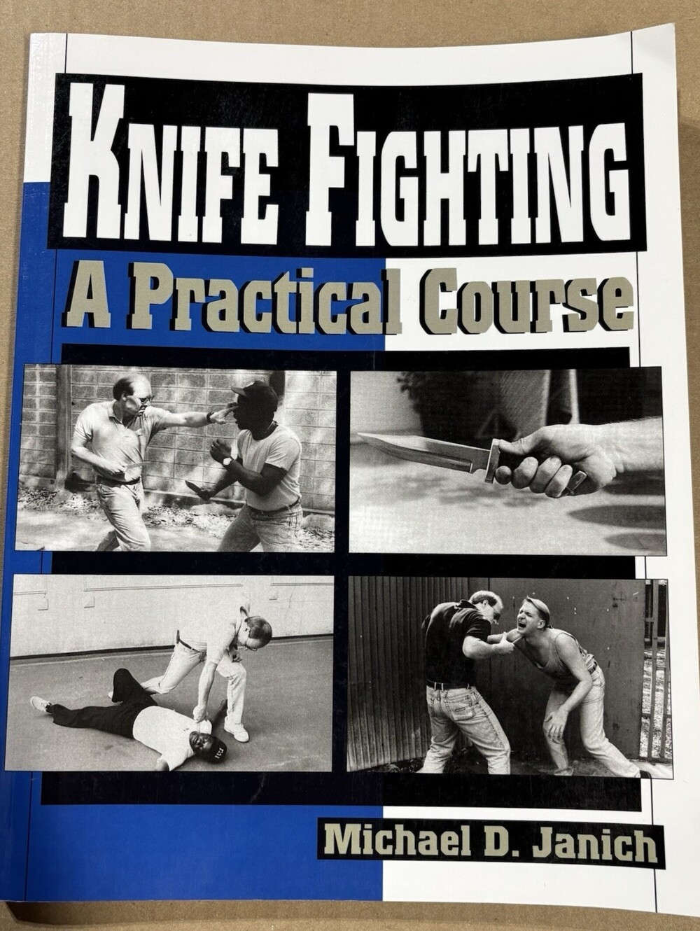 Knife Fighting A Practical Course Michael D Janich Paladin Press Self Defense Bo